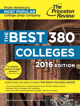 The Princeton Review's Best 380 Colleges 2016 edition