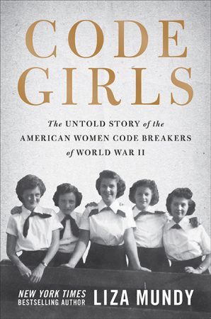 Book cover of Code Girls: The Untold Story of the American Women Code Breakers of World War 2