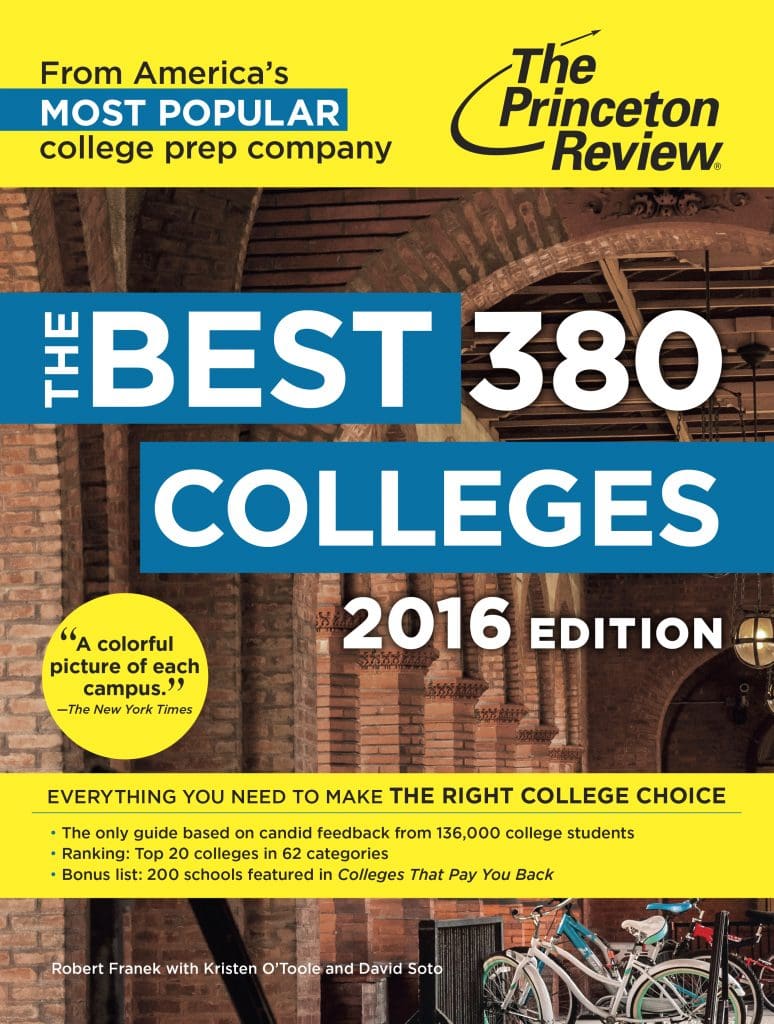 The Princeton Review's Best 380 Colleges 2016 edition The Princeton Review's Best 380 Colleges 2016 edition