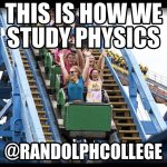 This is how we study physics at Randolph College.