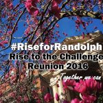 #RiseForRandolph - Rise to the Challenge - Reunion 2016 - Together we can do more.
