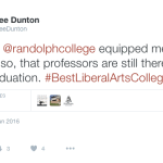 Emilee Dunton tweeted Thankful @randolphcollege equipped me for the world! Also, that professors are still there for you after graduation. #BestLiberalArtsCollege