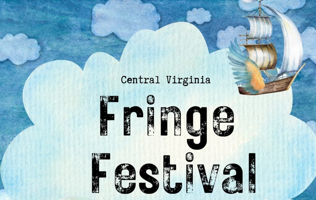 A graphic for an upcoming event, the Central Virginia Fringe Festival, with clouds in the background